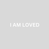 I AM LOVED- Affirmation Mirror Sticker